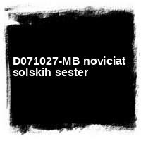 2007 &#8226; D071027-MB noviciat solskih sester