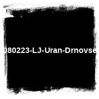 2008 &#8226; D080223-LJ-Uran-Drnovsek